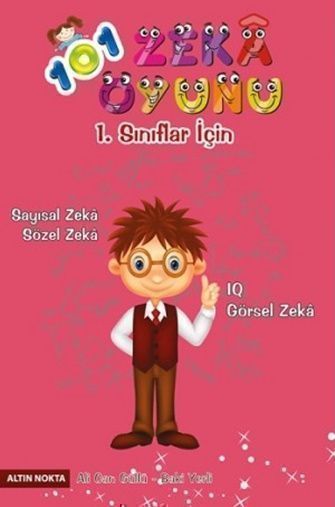 Altın Nokta 1. Sınıflar İçin Sayısal ve Sözel Zeka 101 Zeka Oyunu Altın Nokta 1. Sınıflar İçin Sayısal ve Sözel Zeka 101 Zeka Oyunu