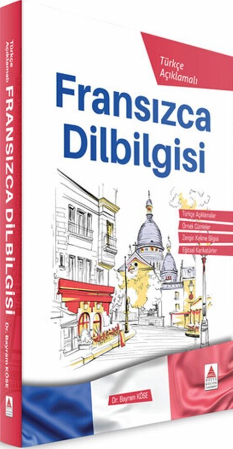 Delta Kültür Fransızca Dilbilgisi Türkçe Açıklamalı Delta Kültür Fransızca Dilbilgisi Türkçe Açıklamalı