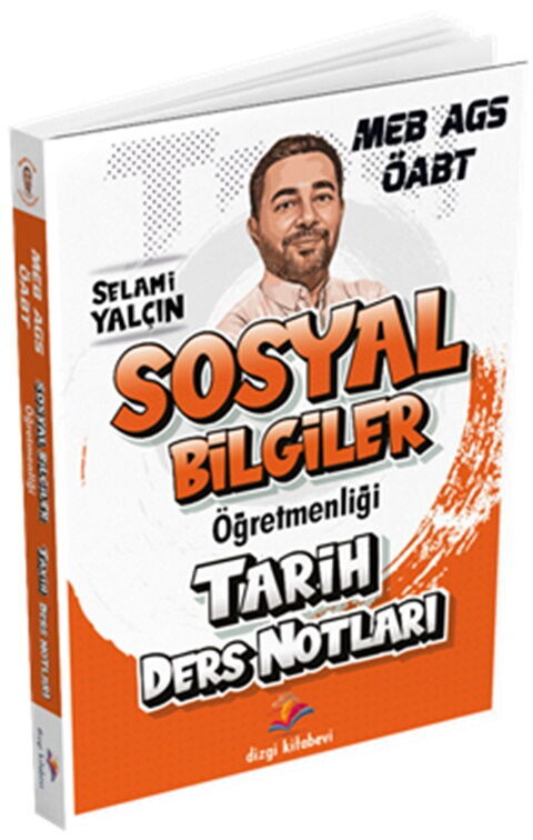 Dizgi Kitap 2026 MEB AGS ÖABT Sosyal Bilgiler Öğretmenliği Tarih Ders Notları Dizgi Kitap 2026 MEB AGS ÖABT Sosyal Bilgiler Öğretmenliği Tarih Ders Notları
