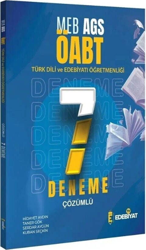 Edebiyat TV MEB AGS ÖABT Türk Dili Edebiyatı Öğretmenliği 7 Deneme Edebiyat TV MEB AGS ÖABT Türk Dili Edebiyatı Öğretmenliği 7 Deneme