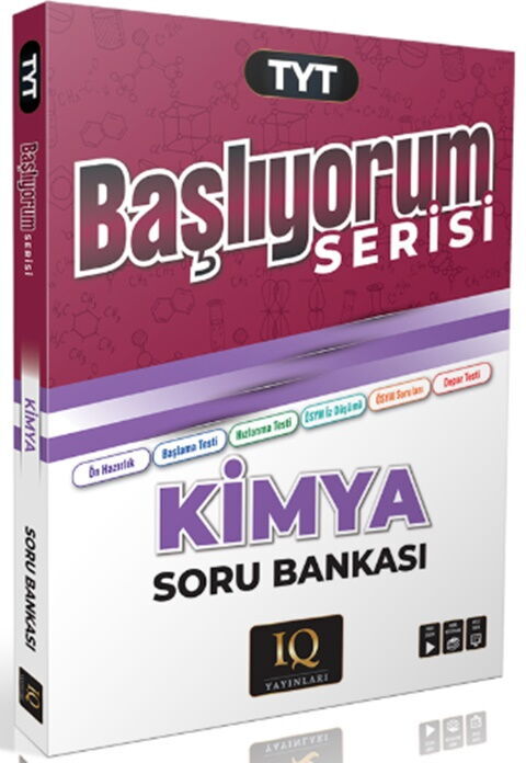 IQ Yayınları TYT Kimya Başlıyorum Serisi Soru Bankası IQ Yayınları TYT Kimya Başlıyorum Serisi Soru Bankası