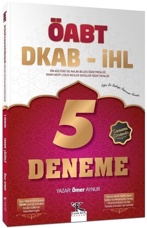 Kadir Koç Akademi ÖABT Din Kültürü ve Ahlak Bilgisi Öğretmenliği 5 Deneme Kadir Koç Akademi ÖABT Din Kültürü ve Ahlak Bilgisi Öğretmenliği 5 Deneme