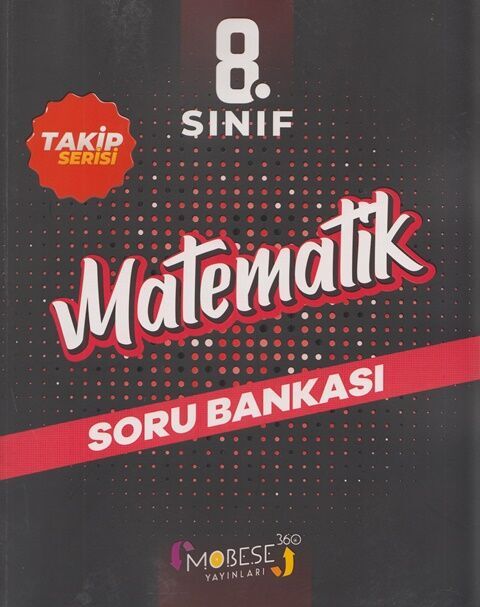 Mobese 360 Yayınları 8. Sınıf Matematik Takip Serisi Soru Bankası Mobese 360 Yayınları 8. Sınıf Matematik Takip Serisi Soru Bankası