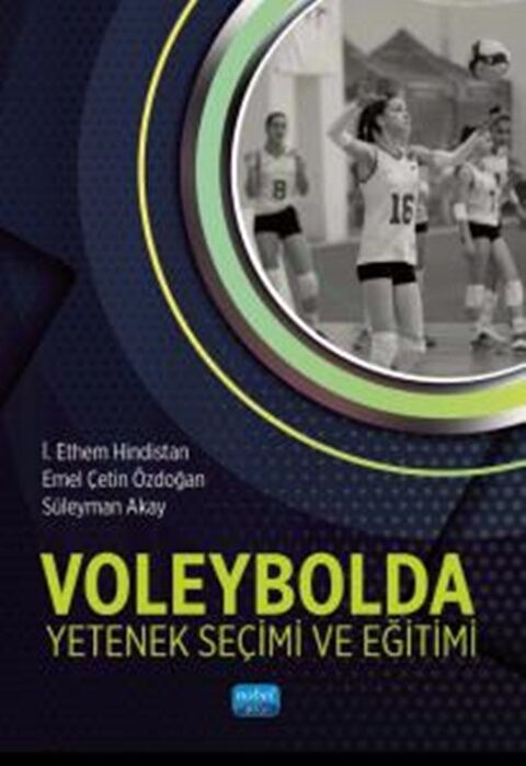 Nobel Yayınları Voleybolda Yetenek Seçimi ve Eğitimi Nobel Yayınları Voleybolda Yetenek Seçimi ve Eğitimi