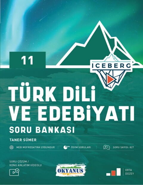 Okyanus Yayınları 11. Sınıf Türk Dili ve Edebiyatı Iceberg Soru Bankası Okyanus Yayınları 11. Sınıf Türk Dili ve Edebiyatı Iceberg Soru Bankası