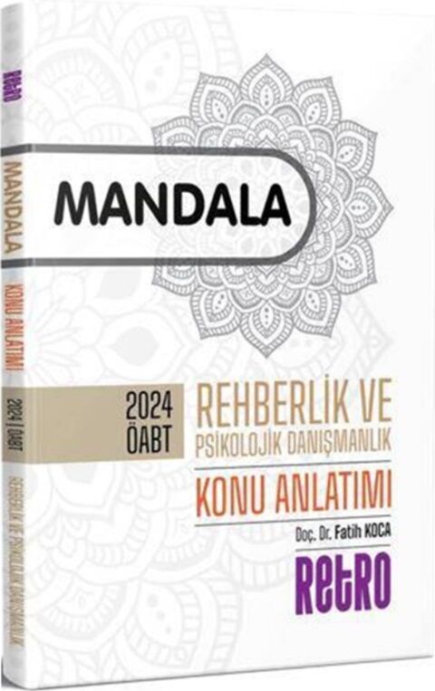 Retro Yayıncılık 2024 ÖABT Mandala Rehberlik ve Psikolojik Danışmanlık Konu Anlatımı Retro Yayıncılık 2024 ÖABT Mandala Rehberlik ve Psikolojik Danışmanlık Konu Anlatımı