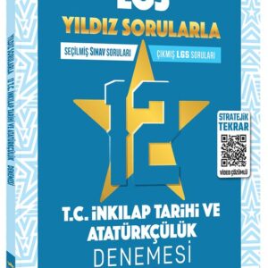 Yıldız Sorular 8. Sınıf LGS T.C. İnkılap Tarihi ve Atatürkçülük 12 Deneme